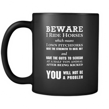 Beware I Ride Horses Mug