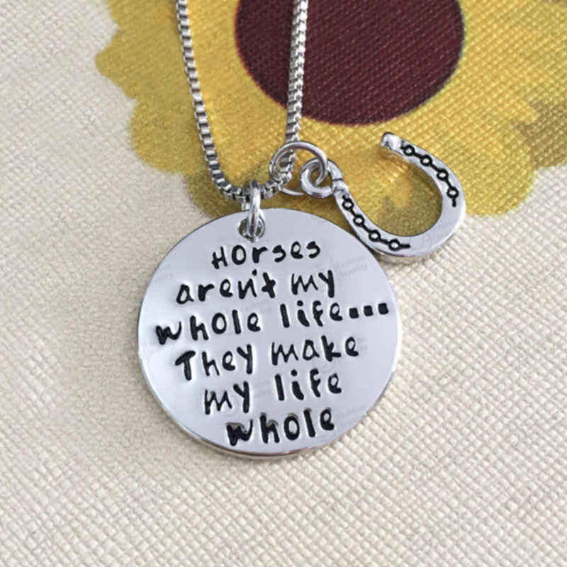 Horses Make My Life Whole  Horse Lover Pendant Necklace
