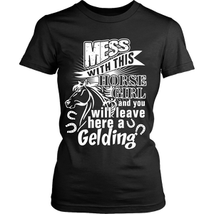 Mess with this Horse Girl Shirt
