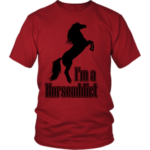 I'm a Horseaddict Shirt