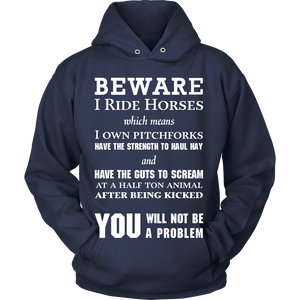Beware I Ride Horses